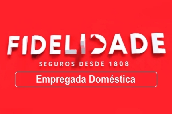 Fidelidade Empregada Doméstica